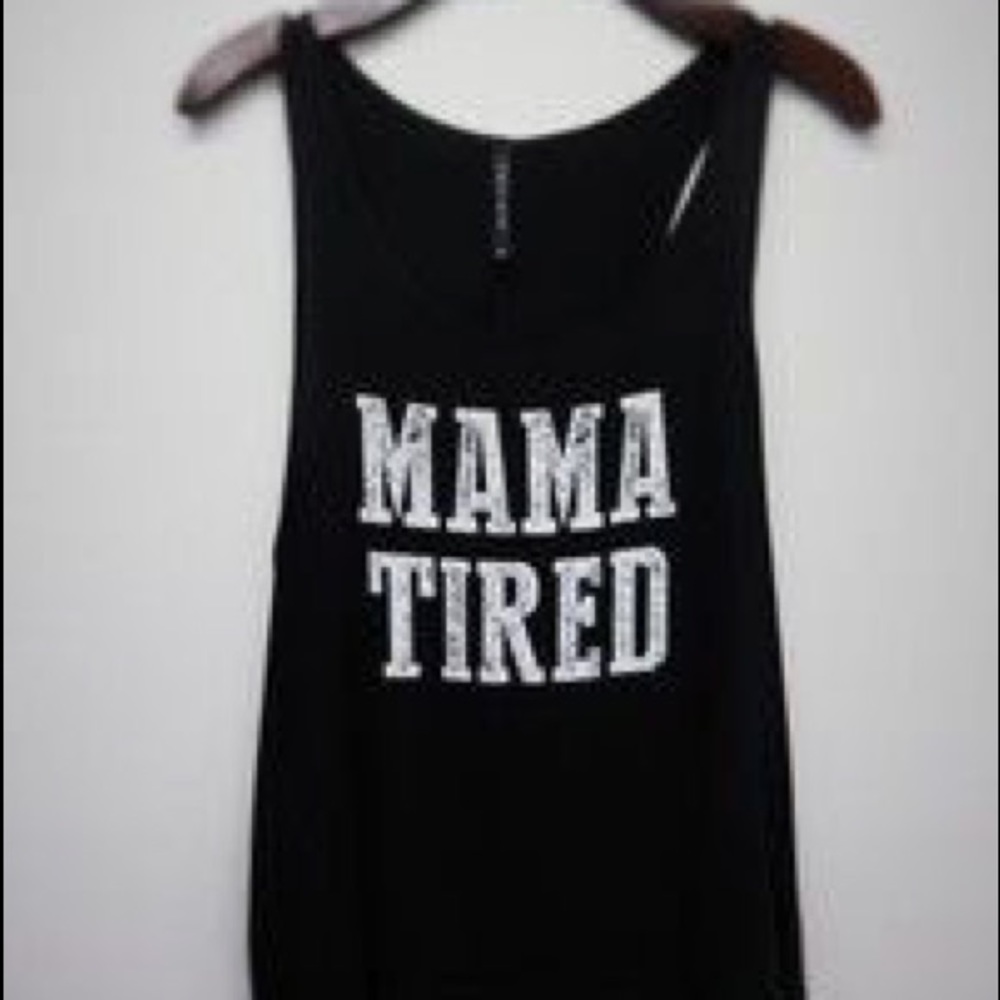 Mama Tired tank